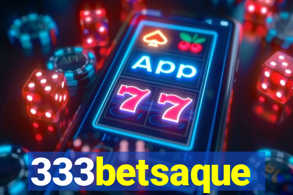 333betsaque