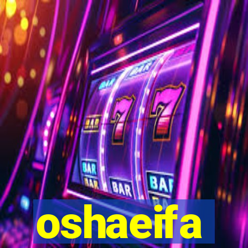 oshaeifa