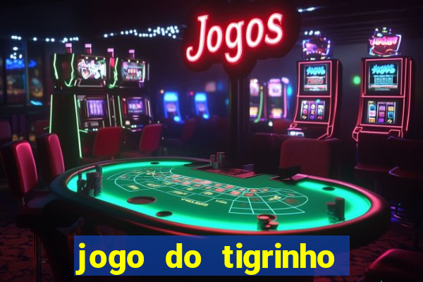 jogo do tigrinho que tem b?nus