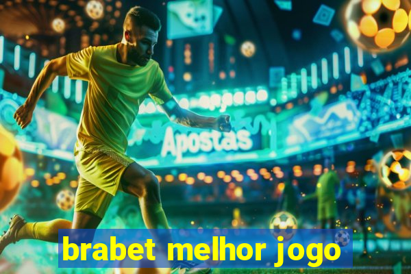 brabet melhor jogo