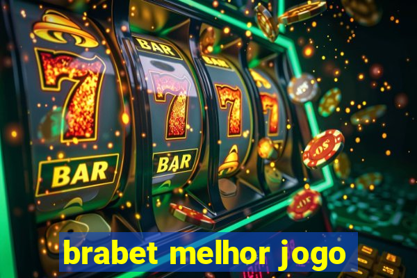 brabet melhor jogo