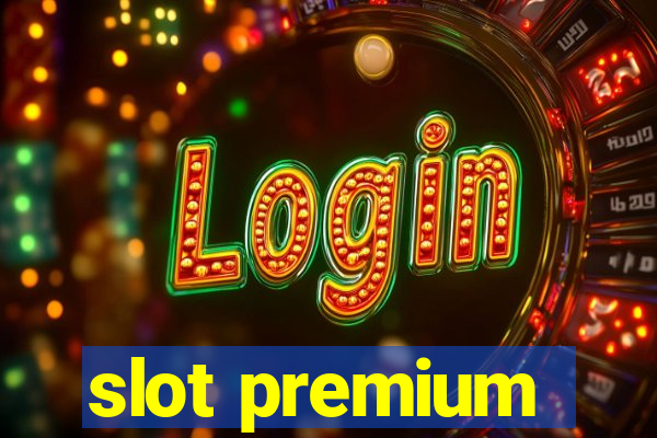 slot premium