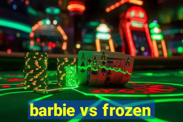 barbie vs frozen