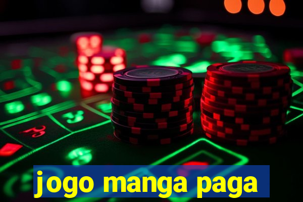 jogo manga paga