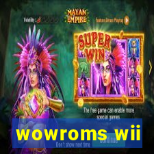 wowroms wii