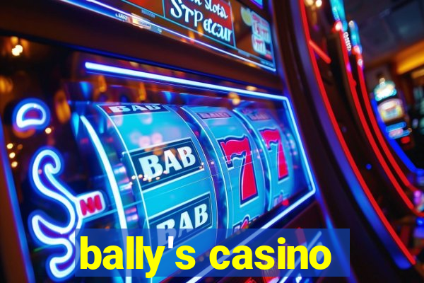 bally's casino