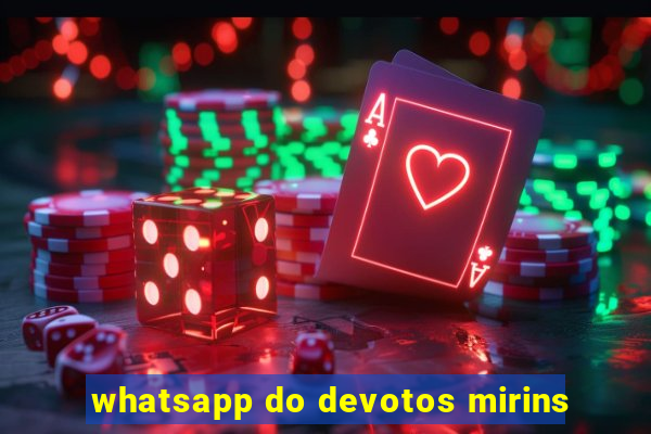 whatsapp do devotos mirins