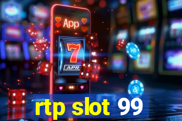 rtp slot 99