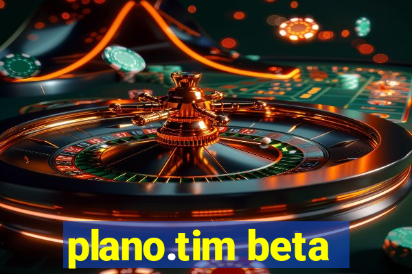 plano.tim beta