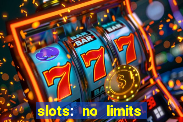 slots: no limits slot machines