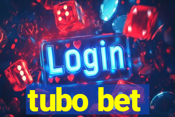 tubo bet