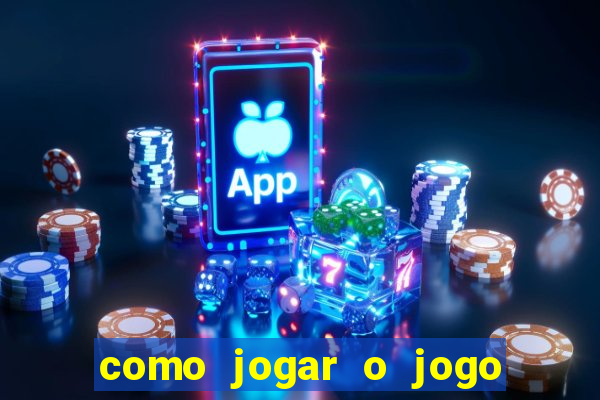 como jogar o jogo do tigrinho para ganhar dinheiro