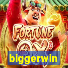 biggerwin