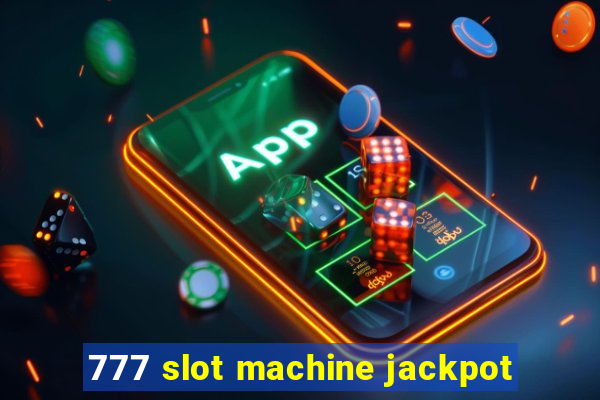 777 slot machine jackpot