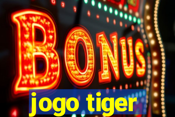 jogo tiger