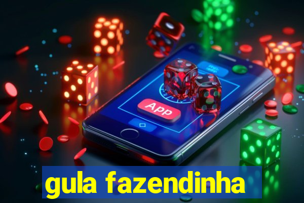 gula fazendinha