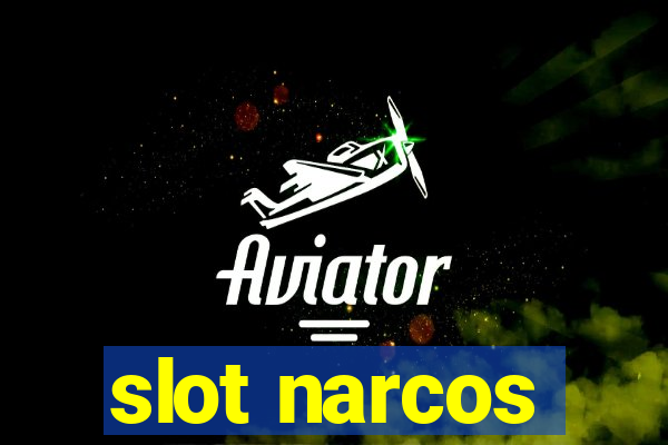 slot narcos