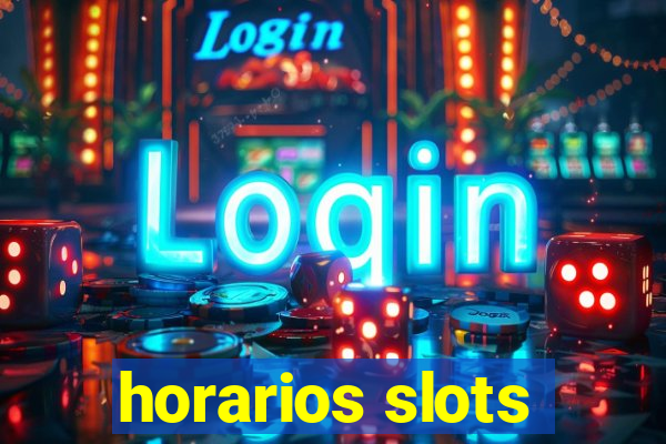 horarios slots