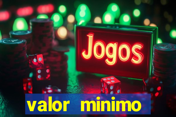 valor minimo deposito estrela bet