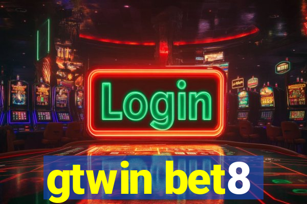 gtwin bet8