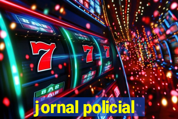 jornal policial