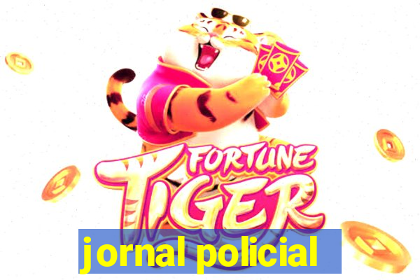 jornal policial