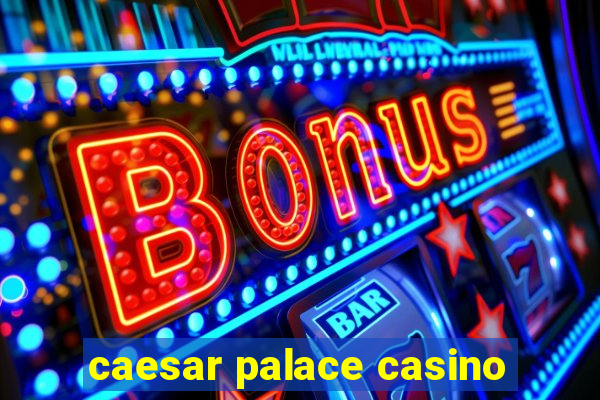 caesar palace casino