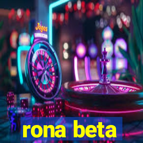 rona beta