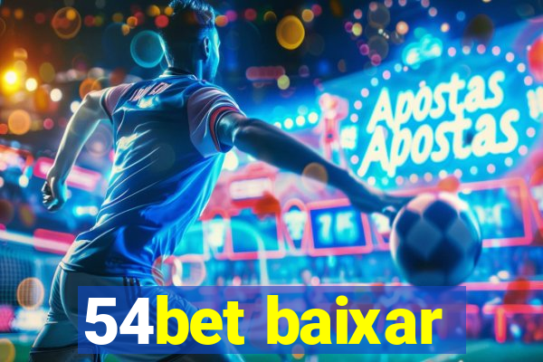 54bet baixar