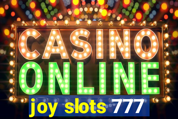 joy slots 777