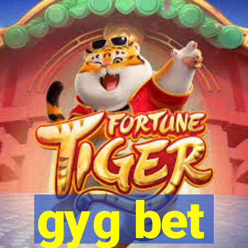 gyg bet