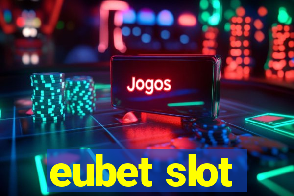 eubet slot