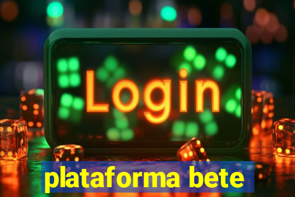 plataforma bete