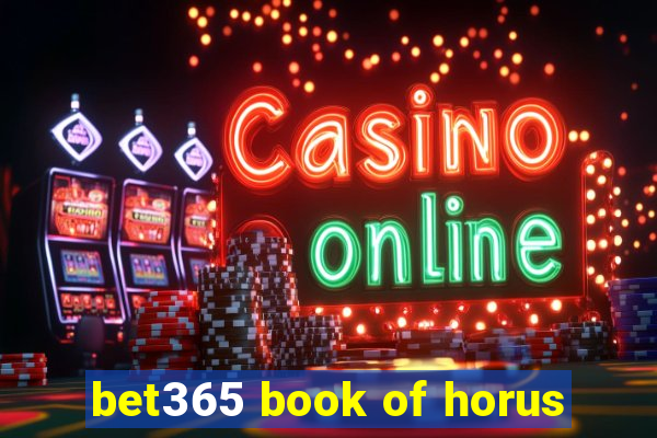 bet365 book of horus