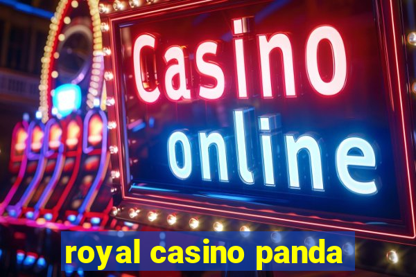 royal casino panda