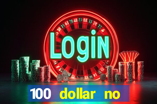 100 dollar no deposit bonus casino