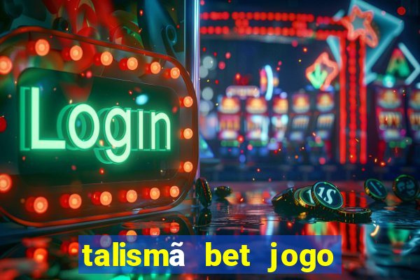 talismã bet jogo do bicho