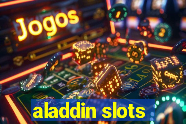 aladdin slots