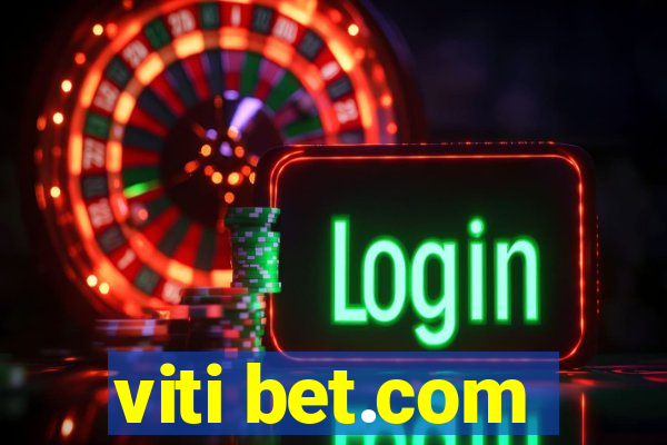 viti bet.com