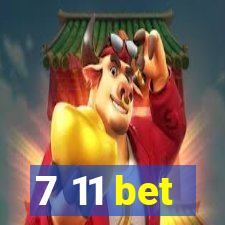 7 11 bet