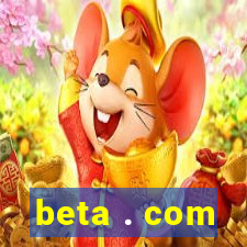 beta . com