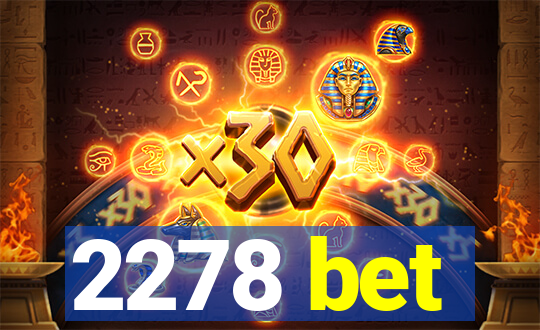 2278 bet