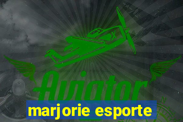 marjorie esporte