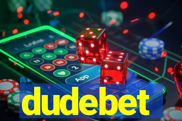 dudebet