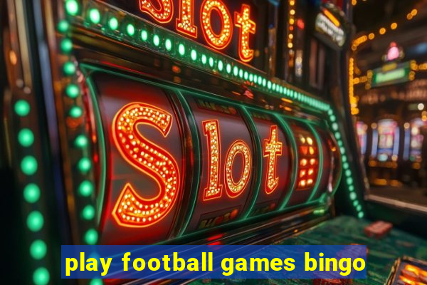 play football games bingo