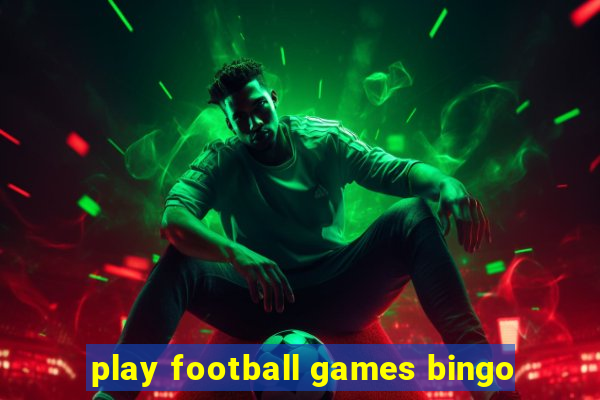 play football games bingo