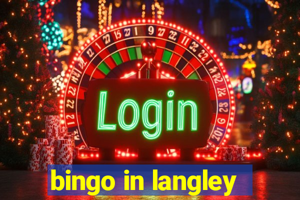 bingo in langley