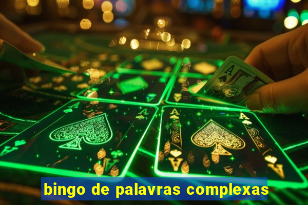 bingo de palavras complexas