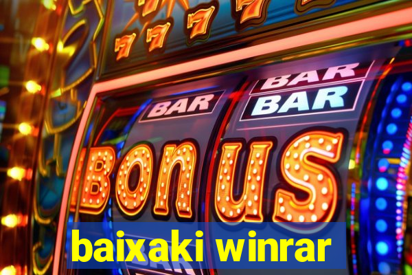 baixaki winrar