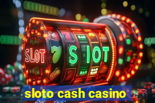 sloto cash casino